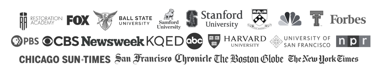 Featured nationally. Proven leadership. Now guiding families through the AI revolution. Restoration Academy, FOX, Ball State University, Texas Tech, Stanford University, NBC, Harvard University, University of San Francisco, CBS, Newsweek, ABC, Chicago Sun-Times, San Francisco Chronicle, The Boston Globe, The New York Times.